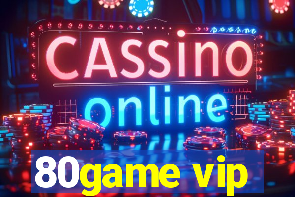 80game vip